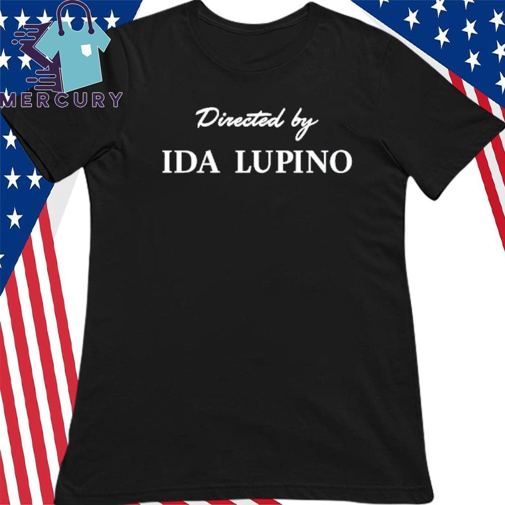 Directed By Ida Lupino Shirt