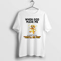 Official Dog When God Made Me He Grinned And Said Thisll Be Fun T-Shirts, Hoodie, Sweatshirt | AU01DripNestTees.com