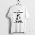 Official Donkey I Have Selective Hearing Im Sorry You Were Not Selected T-Shirts, Hoodie, Sweatshirt | AU01DripNestTees.com