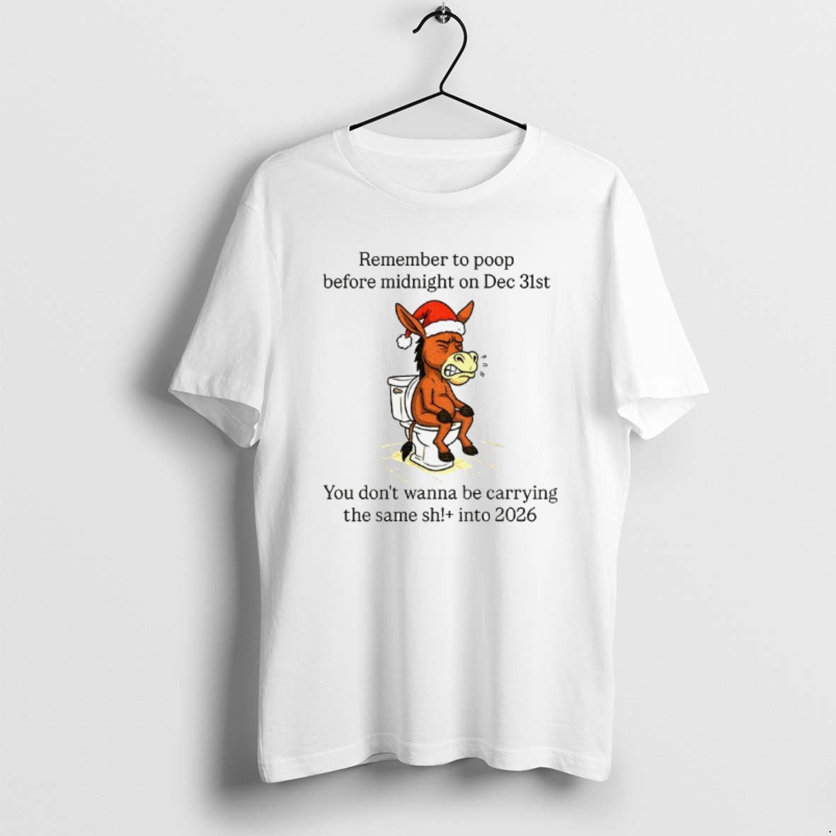 Official Donkey Santa Remember To Poop Before Midnight On Dec 31st You Dont Wanna Be T-Shirts, Hoodie, Sweatshirt