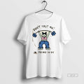 Official Dont Spot Me Im Trying To Die Girl Gym T-Shirts, Hoodie, Sweatshirt | AU01DripNestTees.com