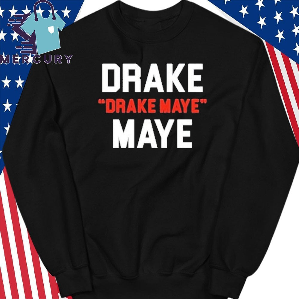 Drake Drake Maye Maye Football Funny Shirt