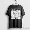 Official Drink Up Shirt Sweater