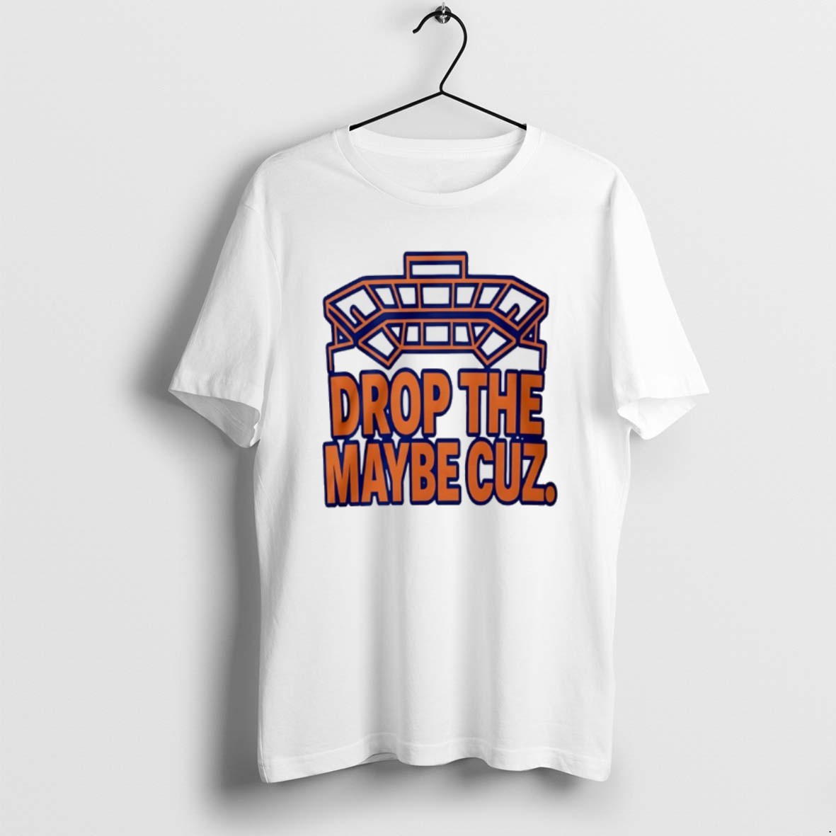 Official Drop The Maybe Cuz T-Shirts, Hoodie, Sweatshirt | AU01DripNestTees.com
