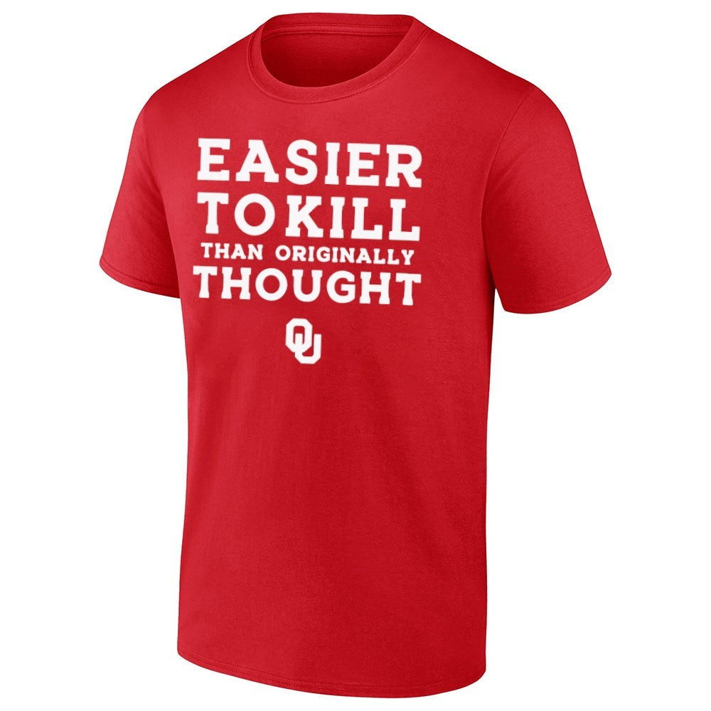 Easier To Kill Than Originally Thought Shirt