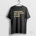 Official Exercising Just Enough To Fuck And Fight T-Shirts, Hoodie, Sweatshirt | AU01DripNestTees.com
