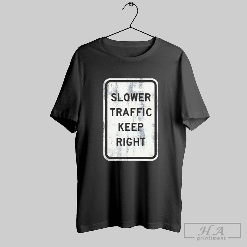 Official Fast Lane Slower Traffic Keep Right