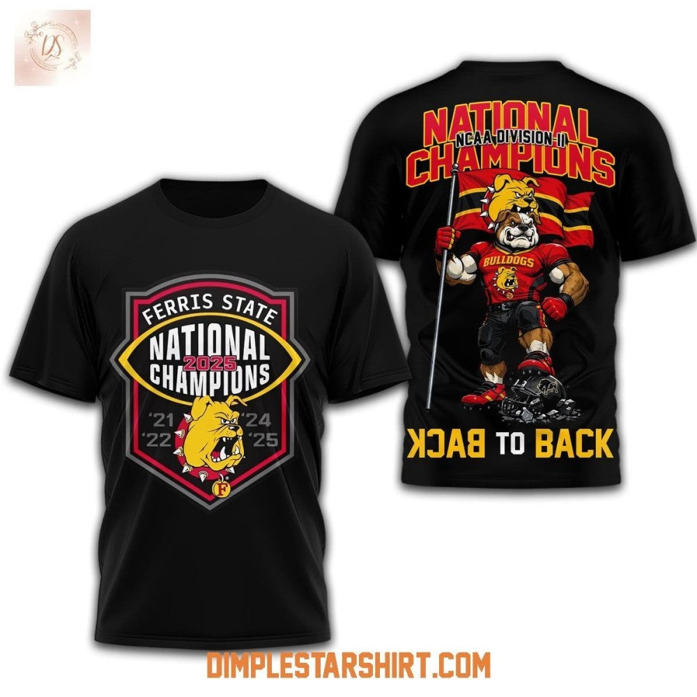 Ferris State Bulldogs 2025 NCAA Division II Champions Back To Back Mascot Shirt