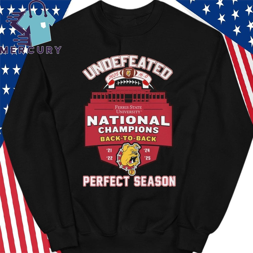 Ferris State Bulldogs Undefeated 16-0 Perfect Season 2025 National Champions Shirt