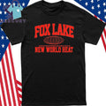 Fox Lake New World Heat shirt