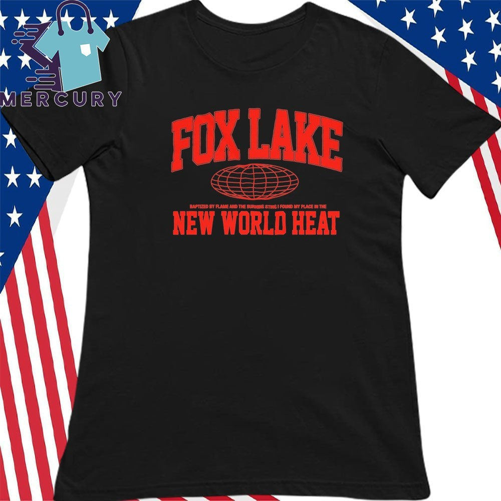 Fox Lake New World Heat shirt