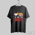 Official Funny Chicken Is That You Bro