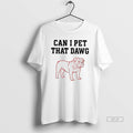 Official Georgia Bulldogs Can I Pet That Dawg Paint T-Shirts, Hoodie, Sweatshirt | AU01DripNestTees.com