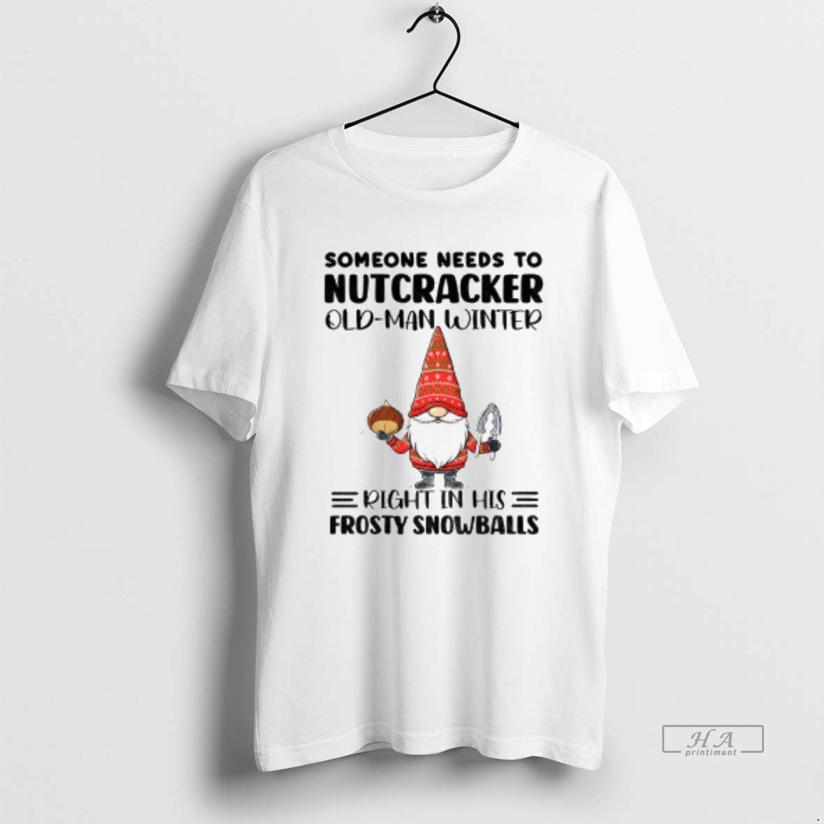 Official Gnome Some Needs To Nutcracker Old Man Winter Right In His Frosty Snowballs T-Shirts, Hoodie, Sweatshirt