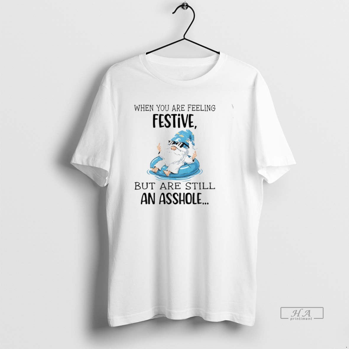 Official Gnome When You Are Feeling Festive But Are Still An Asshole T-Shirts, Hoodie, Sweatshirt | AU01DripNestTees.com