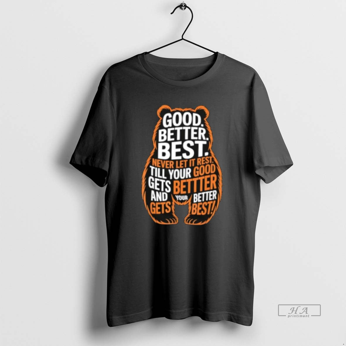 Official Good Better Best Never Let It Rest Quote Motivation Bears T-Shirts, Hoodie, Sweatshirt | AU01DripNestTees.com