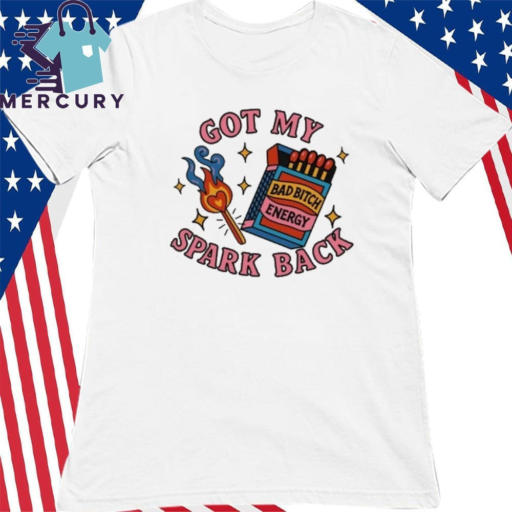 Got My Spark Back Shirt