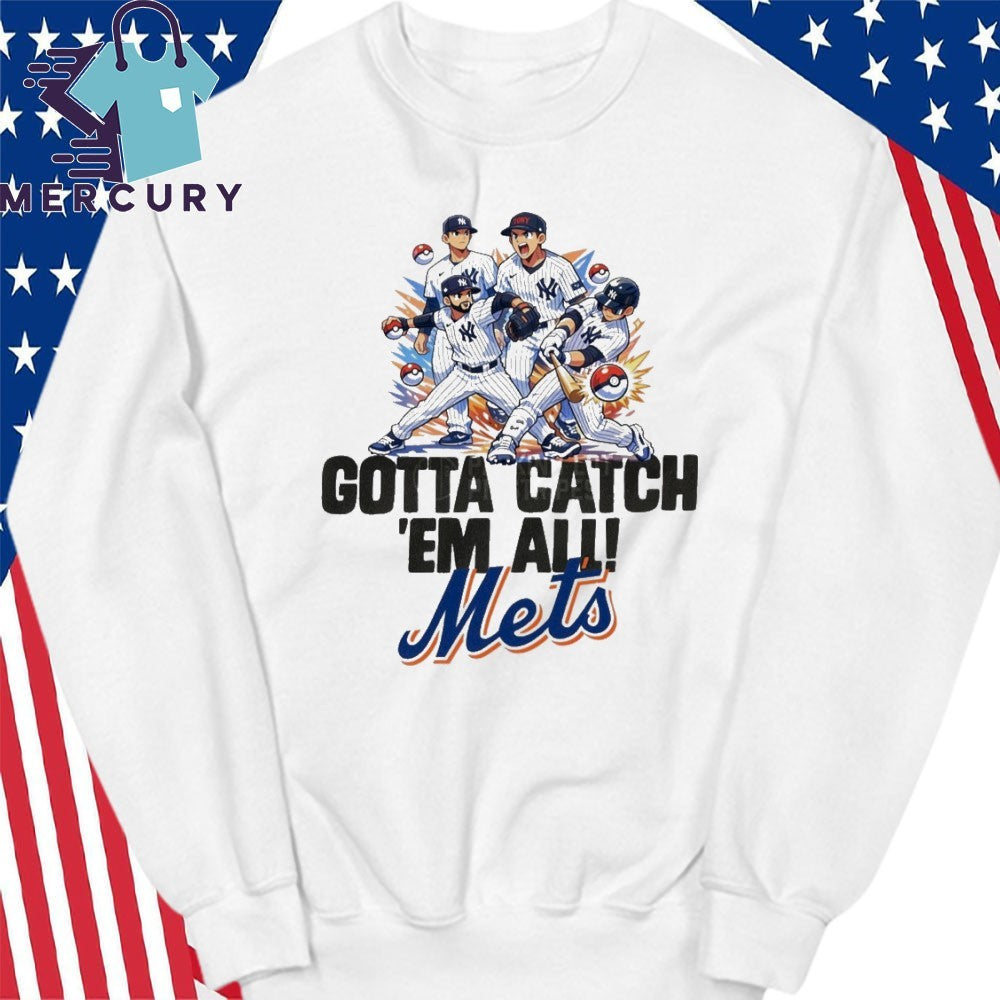 Gotta Catch Em All Mets Shirt