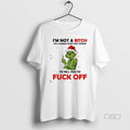 Official Grinch Santa Im Not A Bitch Im A Woman Whos Not Afraid To Tell T-Shirts, Hoodie, Sweatshirt | AU01DripNestTees.com