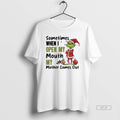 Official Grinch Santa Sometimes When I Open My Mouth My Mother Comes Out T-Shirts, Hoodie, Sweatshirt | AU01DripNestTees.com