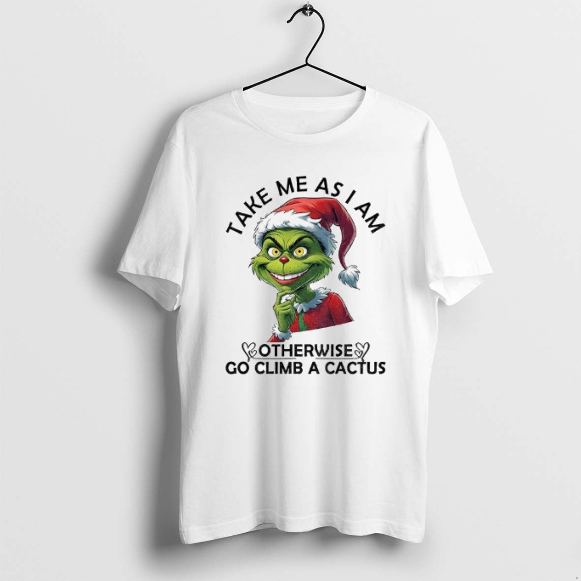 Official Grinch Santa Take Me As I Am Otherwise Go Climb A Cactus Christmas T-Shirts, Hoodie, Sweatshirt