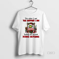 Official Grinch Santa The Older I Get The Happier I Am Being At Home Doing T-Shirts, Hoodie, Sweatshirt