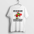 Official Grinch Santa Why Do Men Fart More Often Than Women Because Women Dont Close T-Shirts, Hoodie, Sweatshirt
