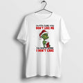 Official Grinch Im 97 Sure You Dont Like Me Im 100 Sure I Dont Care T-Shirts, Hoodie, Sweatshirt | AU01DripNestTees.com