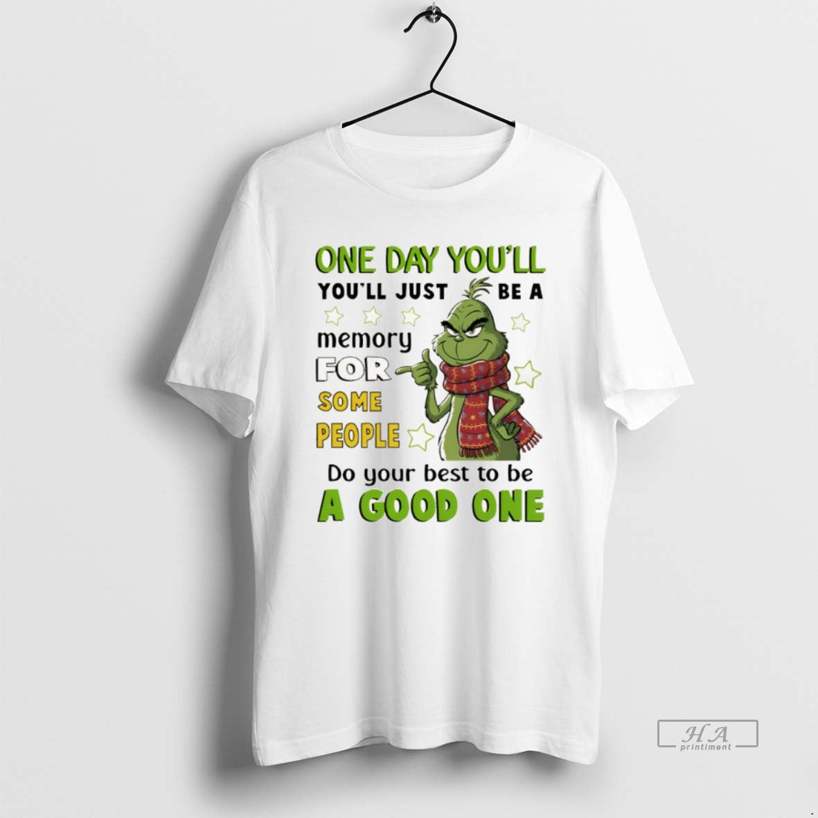 Official Grinch One Day Youll Youll Just Be A Memory For Some People Do Your T-Shirts, Hoodie, Sweatshirt