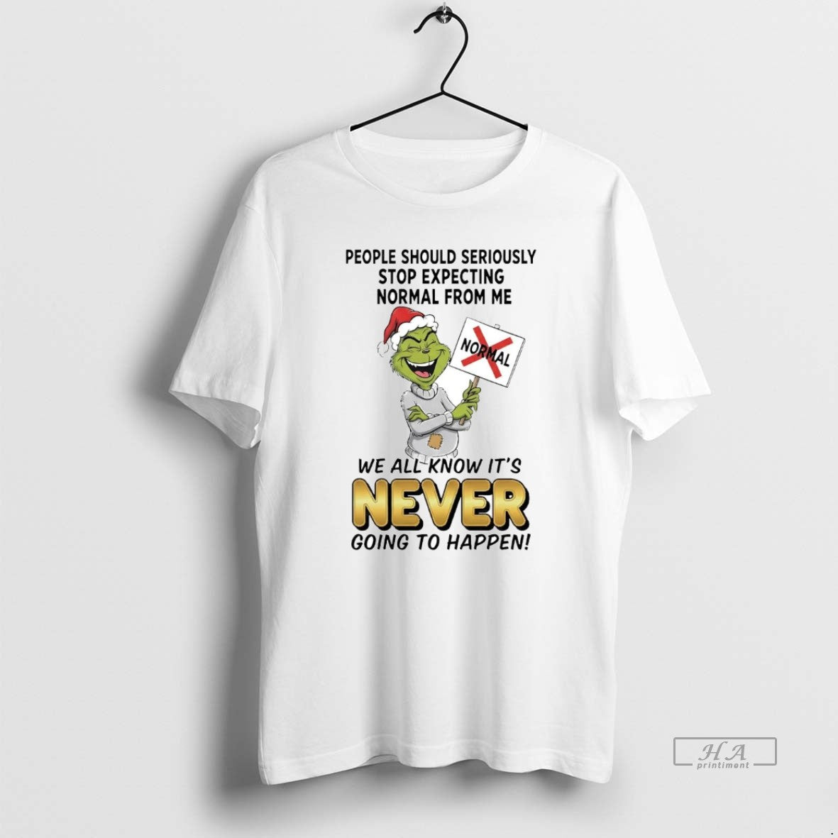 Official Grinch People Should Seriously Stop Expecting Normal From Me Never T-Shirts, Hoodie, Sweatshirt
