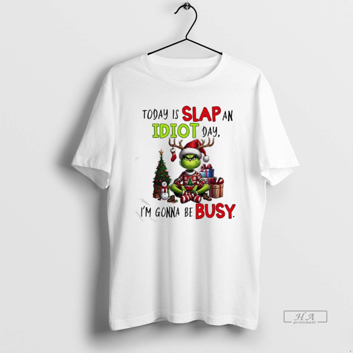 Official Grinch Today Is Slap An Idiot Day Im Gonna Be Busy T-Shirts, Hoodie, Sweatshirt | AU01DripNestTees.com