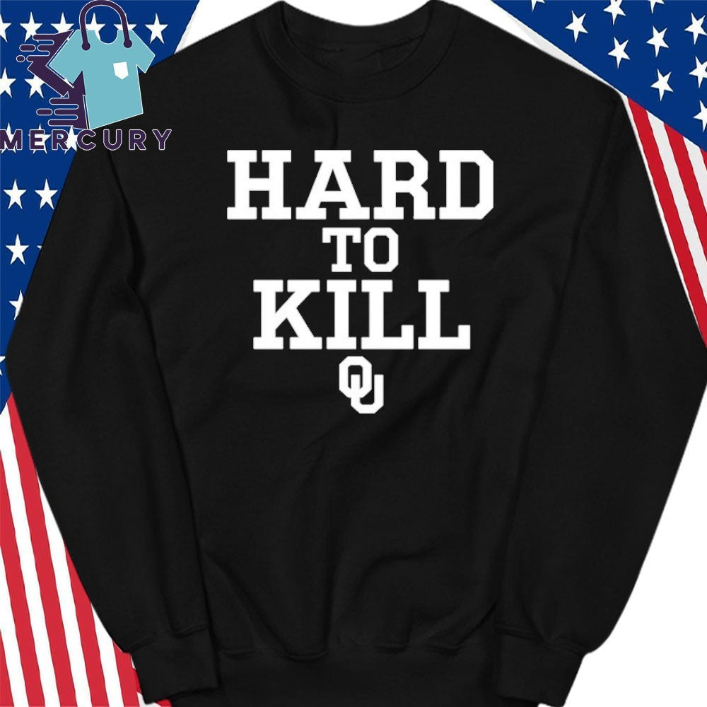 Hard to Kill OU Shirt