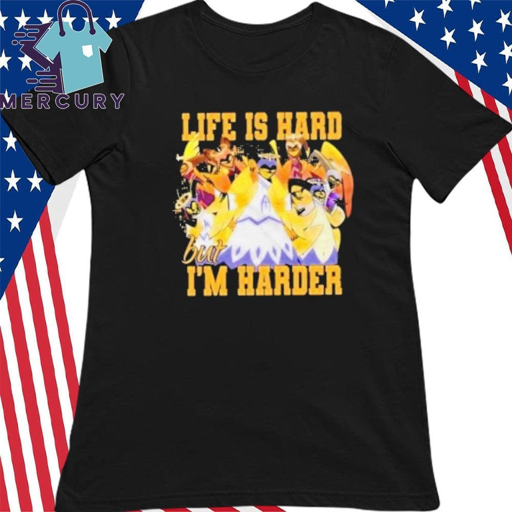 Hazbin Hotel Life Is Hard But Im Harder Shirt