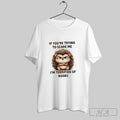 Official Hedgehog If Youre Trying To Scare Me Im Terrified Of Boobs