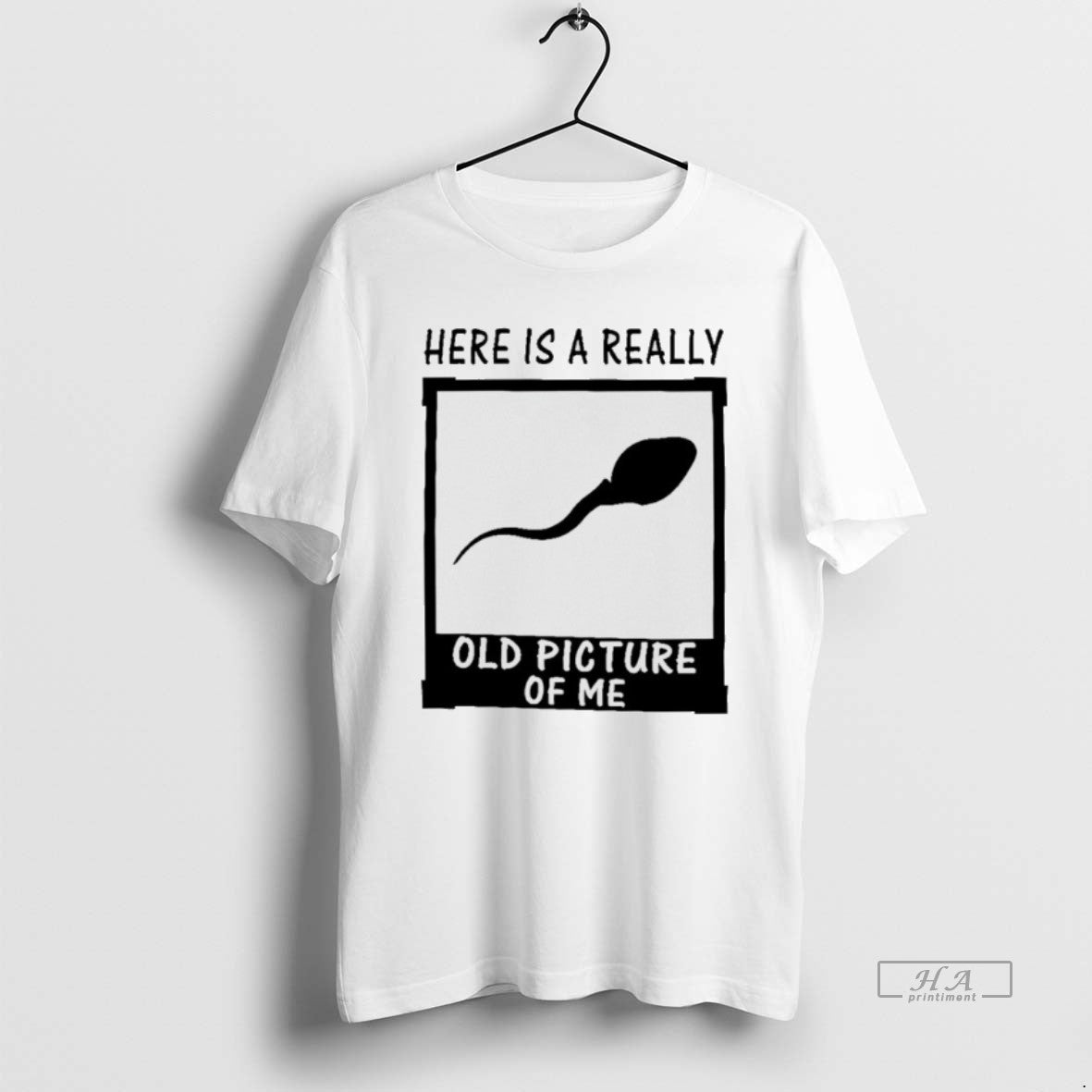 Official Here Is A Really Old Picture Of Me T-Shirts, Hoodie, Sweatshirt | AU01DripNestTees.com