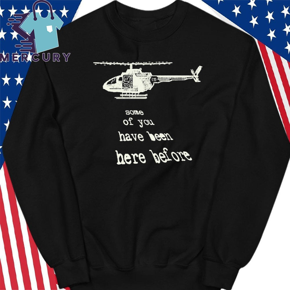 Hostages Some Of You Have Been Here Before Shirt