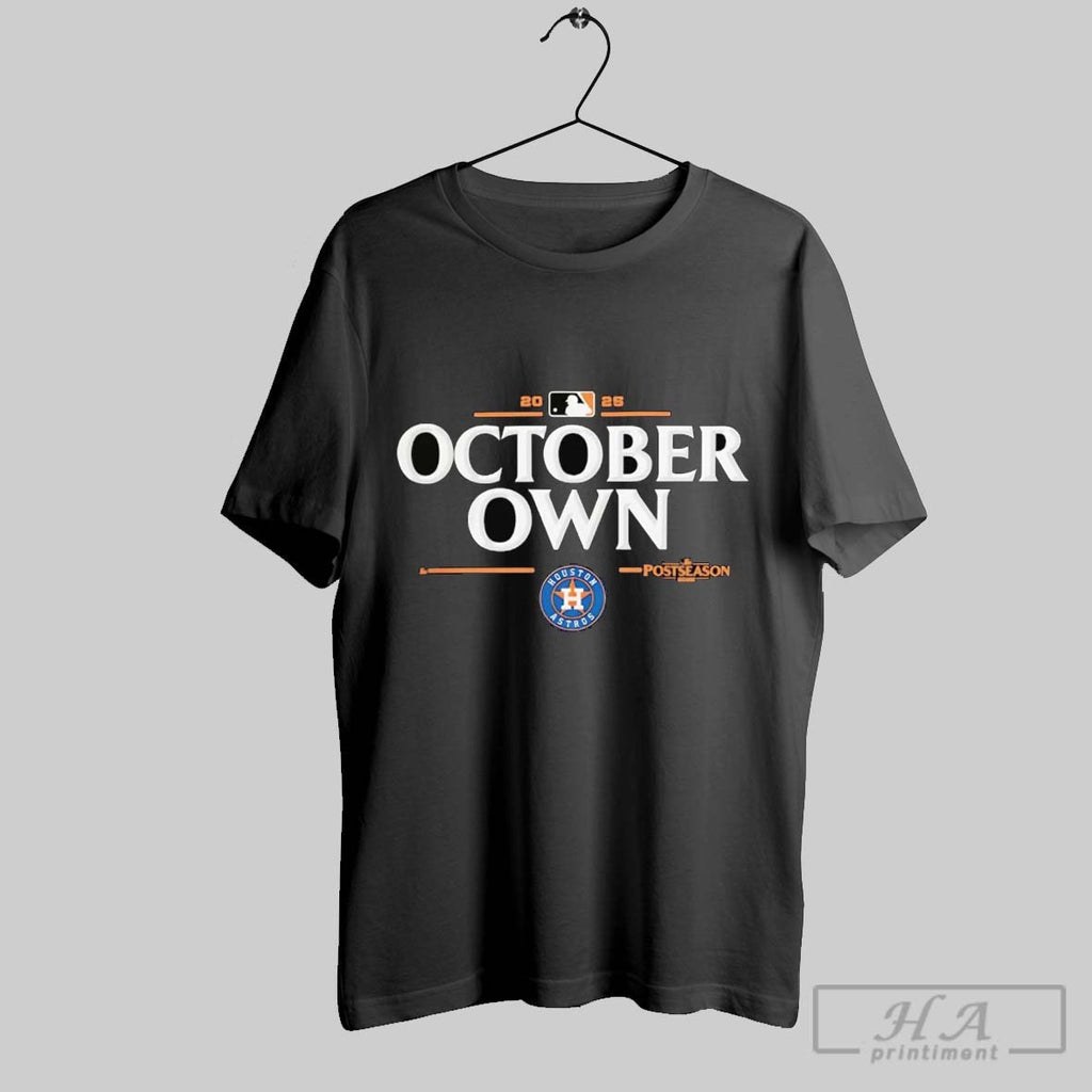 Official Houston Astros 2025 Mlb Postseason Own October