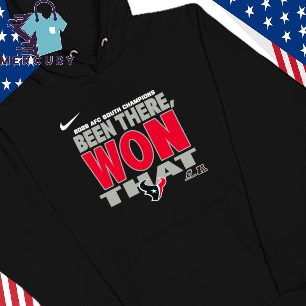 Houston Texans 2025 AFC South Champions Been There Won That Shirt