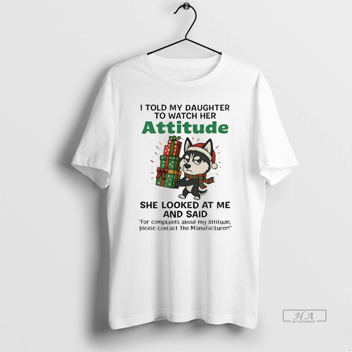 Official Husky I Told My Daughter To Watch Her Attitude Christmas T-Shirts, Hoodie, Sweatshirt | AU01DripNestTees.com
