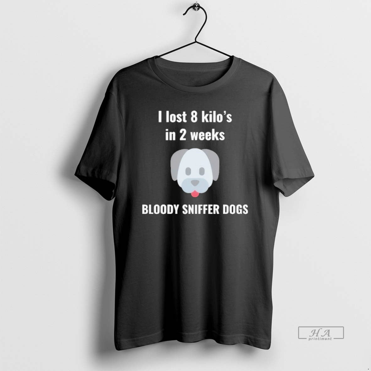 Official I Lost 8 Kilos In 2 Weeks Bloody Sniffer Dogs T-Shirts, Hoodie, Sweatshirt | AU01DripNestTees.com
