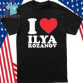 I Love Ilya Rozanov Shirt