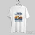 Official I Run So I Can Eat Chocolate Vintage