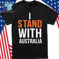 I Stand With Australia Shirt