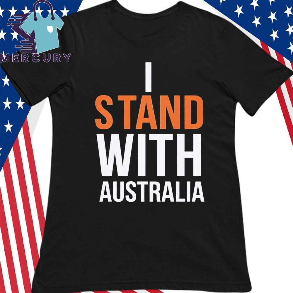 I Stand With Australia Shirt