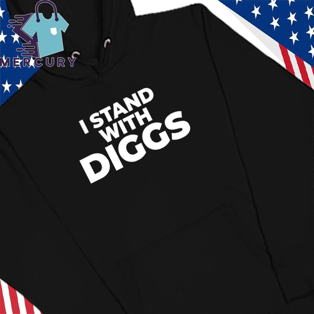 I Stand With Diggs Shirt