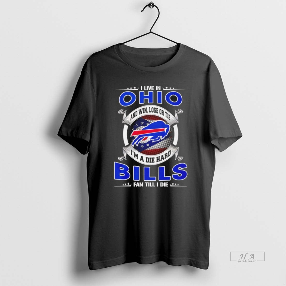 Official I Live In Ohio And Win Lose Or Tie Im A Die Hard Bills T-Shirts, Hoodie, Sweatshirt | AU01DripNestTees.com