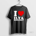 Official I Love Ilya Rozanov T-Shirts, Hoodie, Sweatshirt | AU01DripNestTees.com