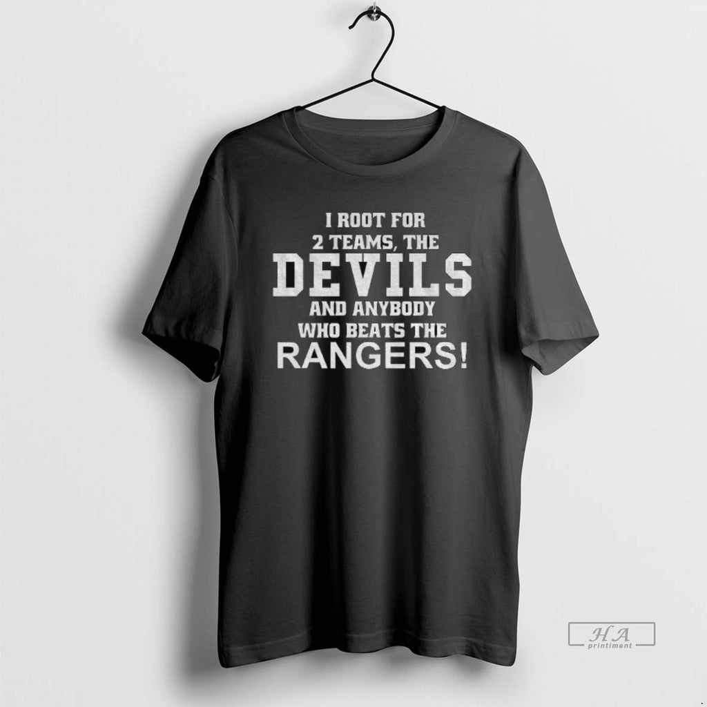 Official I Root For The Devils And Anybody Who Beats The Rangers T-Shirts, Hoodie, Sweatshirt | AU01DripNestTees.com