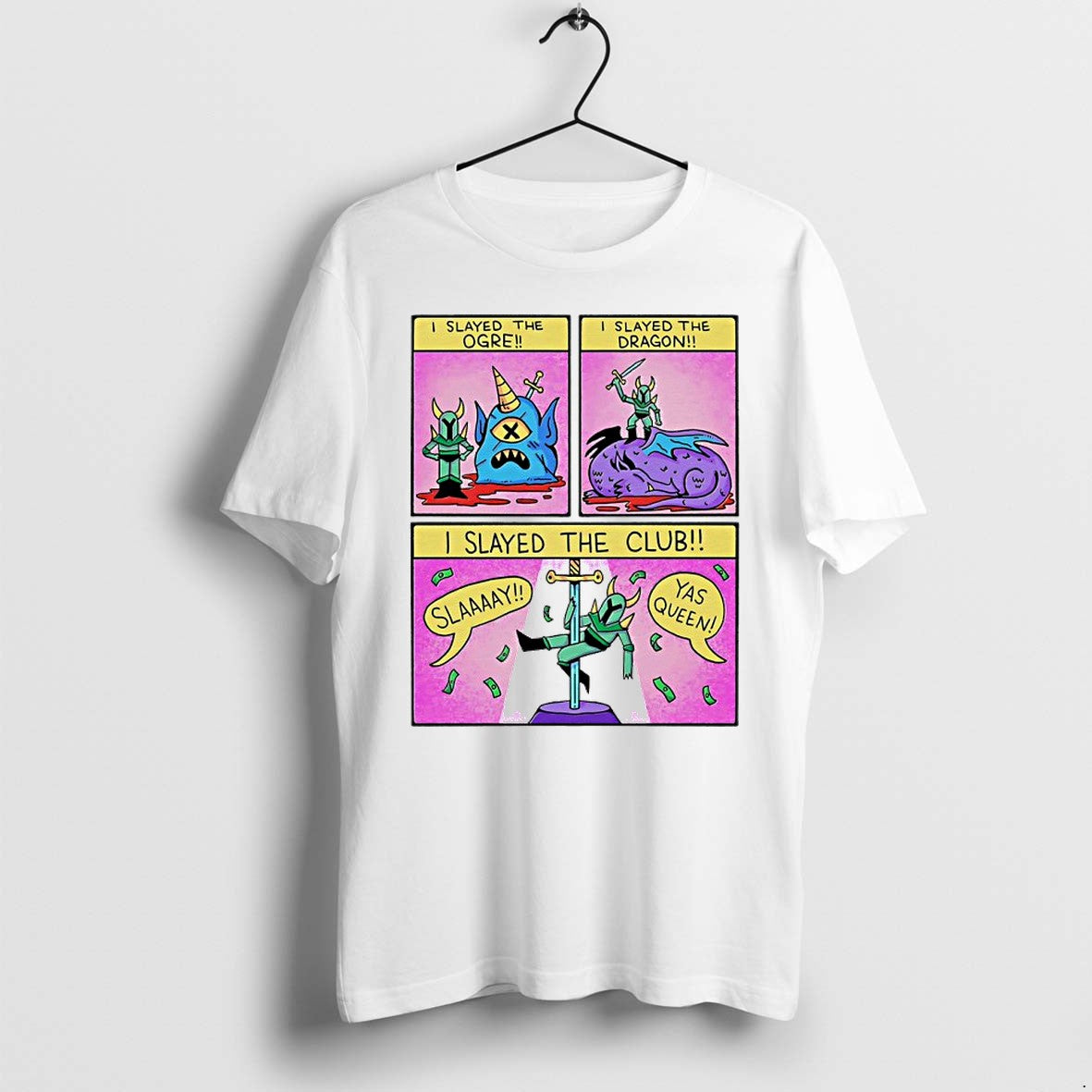 Official I Slayed The Ogre I Slayed The Dragon I Slayed The Club T Shirts