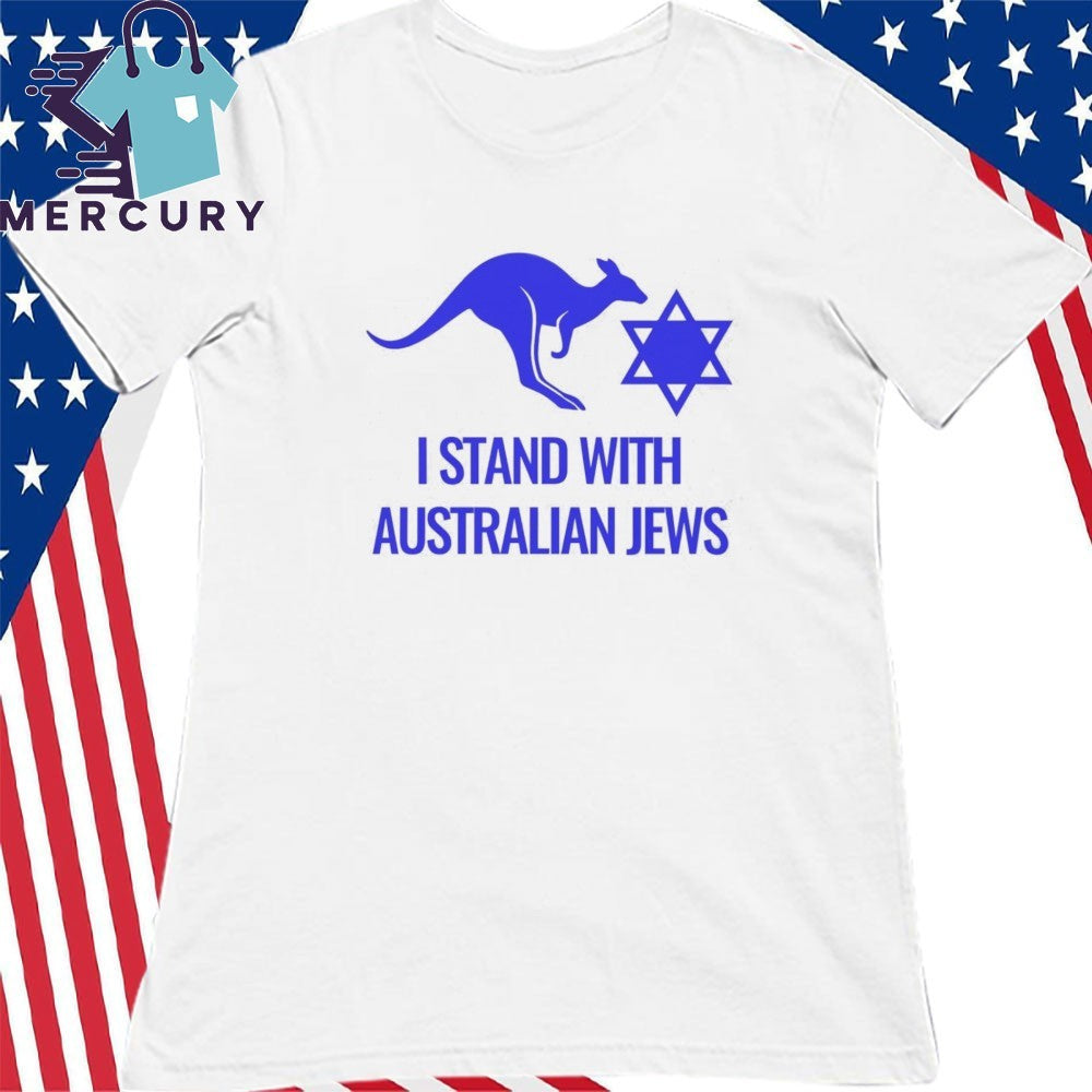 I stand with Australian Jews Shirt